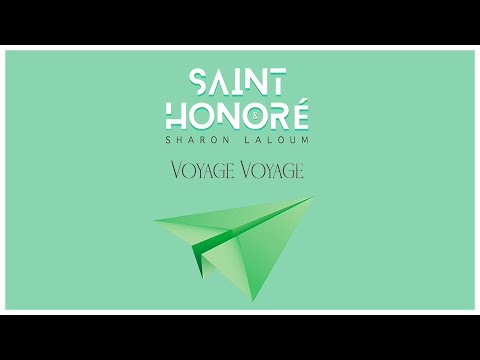 Voyage Voyage - Saint-Honoré & Sharon Laloum