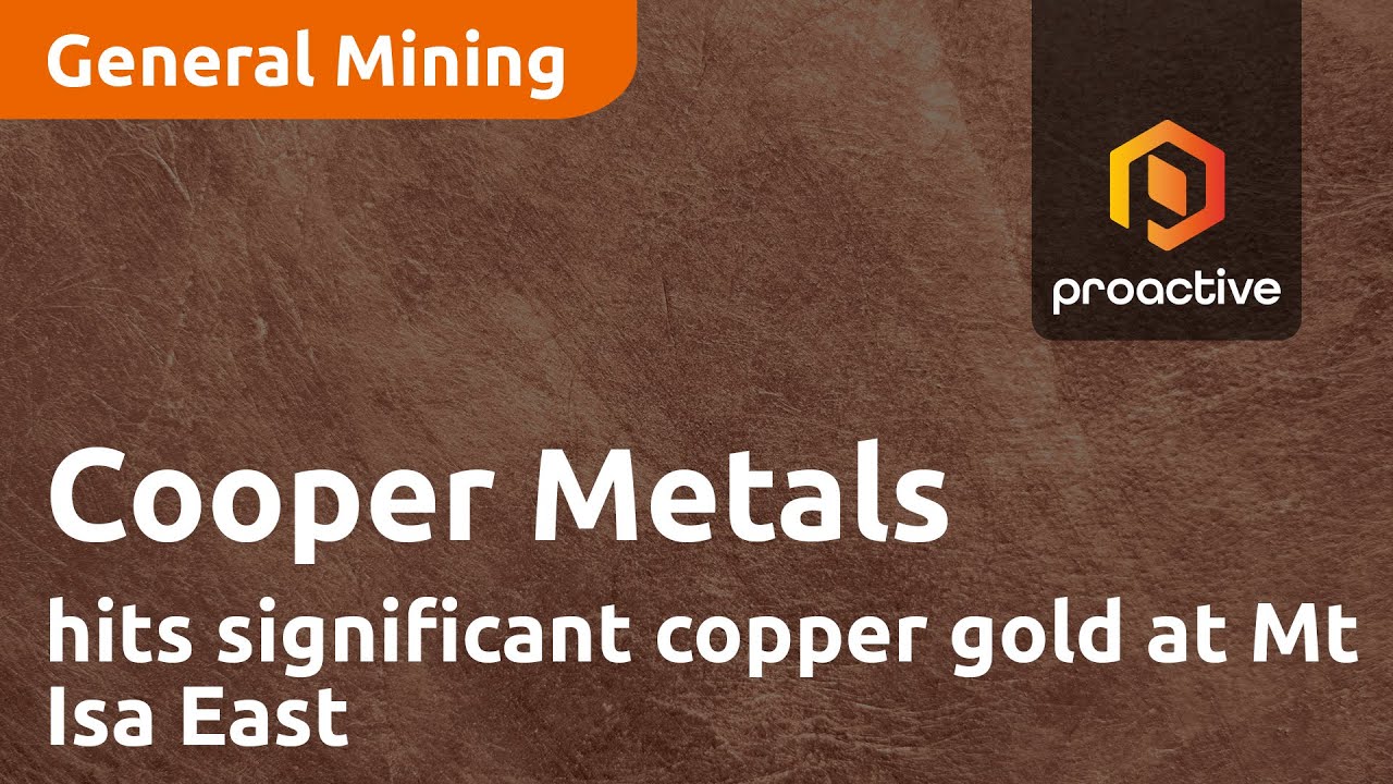 Cooper Metals hits significant copper gold at Mt Isa East