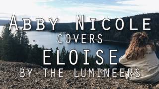 Elouise by The Lumineers (Cover)