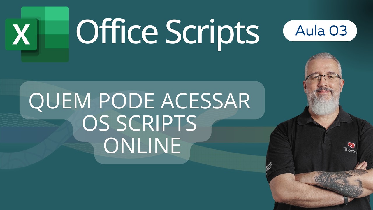 [Office Scripts] - 03 - Excel - Quem pode criar scripts no Excel Online