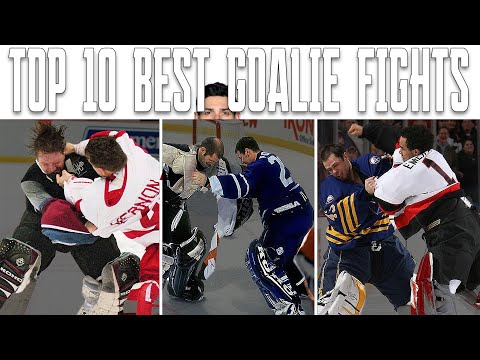 Top 10 Best Goalie Fights