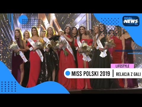 Miss Polski 2019 - relacja z gali finałowej