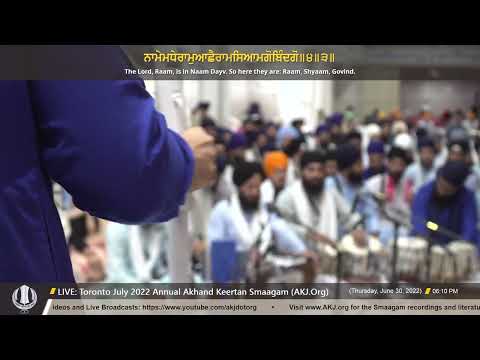 041 Bhai Simratpal Singh Jee Ludhiana - ThursdayPM - Toronto July 2022 Annual Akhand Keertan Smaagam