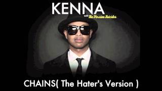 KENNA with The Version Suicides - CHAINS ( The Hater&#39;s Version )