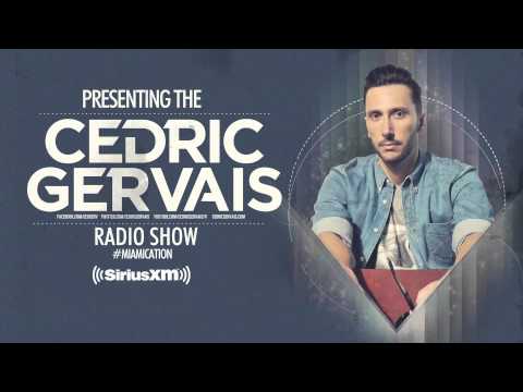 Cedric Gervais #Miamication Radio Show - Episode 13