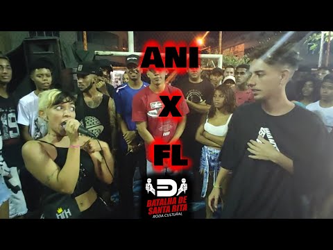 (Batalha de Casal😬) Ani x FL |  FINAL | 10ª Batalha de Santa Rita | Nova Iguaçu