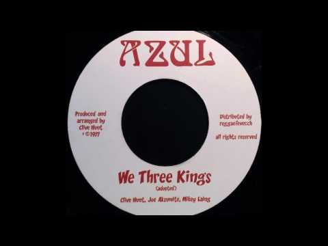 CLIVE HUNT, JOE AKSUMITE & MIKEY LAING - We Three Kings [1977]