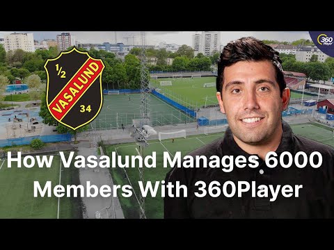 How 360Player Makes Life Easier For Large Clubs (ft. Vasalunds IF)