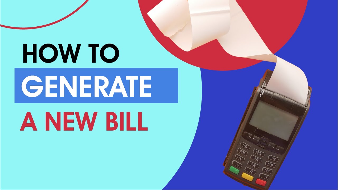 How to Generate a New Bill