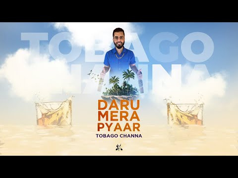 Tobago Channa - Daru Mera Pyaar (2021 Chutney Soca)