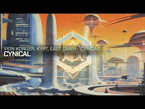 Vion Konger, KYPT, East Dawn - Cynical (Official Audio)