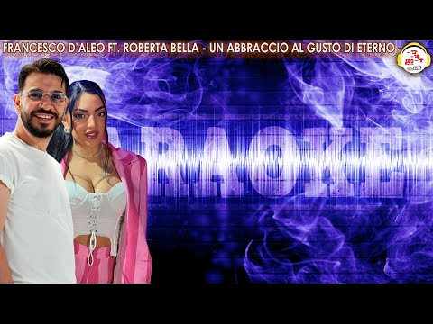 Francesco D'Aleo Ft. Roberta Bella - Un abbraccio al gusto di eterno (LYRICS VIDEO 2023)