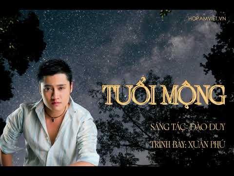 Tuổi mộng - Xuân Phú