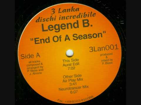 Legend B - End Of A Season (Aural Edit)
