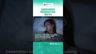 Rekomendasi Makanan yang Bagus untuk Jaga Kesehatan Mata