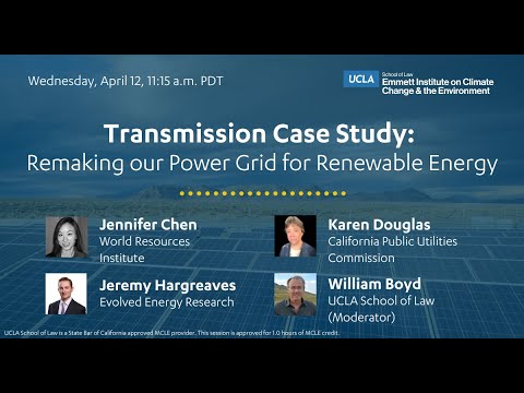 Emmett Institute 2023 Symposium - Remaking our Power Grid for Renewable Energy