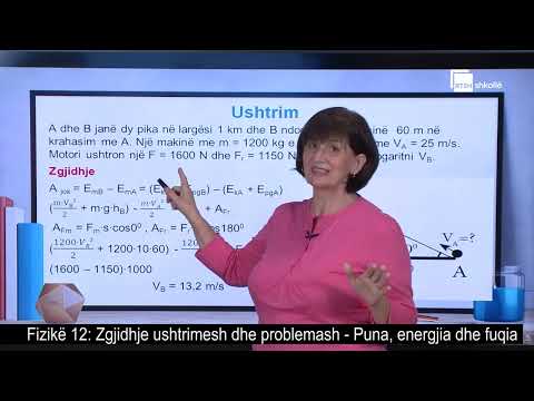 Zgjidhje ushtrimesh dhe problemash. Puna, energjia dhe fuqia| Fizikë 12