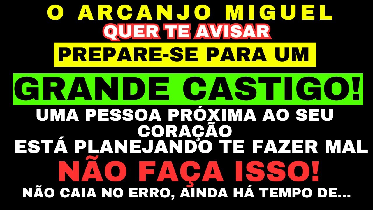 🔥A TRAIÇÃO E O CASTIGO ESTÃO PRESTES A CAIR... O ARCANJO MIGUEL AVISA! MENSAGEM DE DEUS👼DEUS