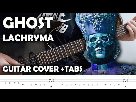 Ghost 'Lachryma' - Guitar Cover (Tutorial + TABS) NEW SONG!
