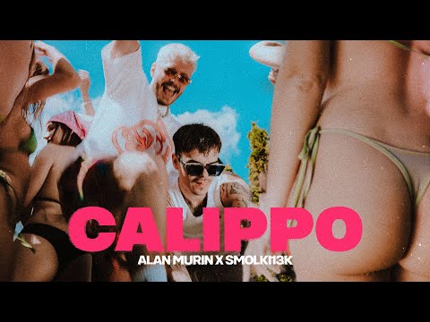 Alan Murin x Smolki13K - Calippo |Official Video|