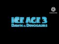 Ice Age Dawn Of The Dinosaurs 2009 Welcome To The Ice Age Alternate 1 By John Powell