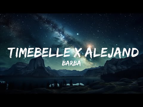 Barba - Timebelle X Alejandro Reyes (Lyrics) 🎵  | 15p Lyrics/Letra