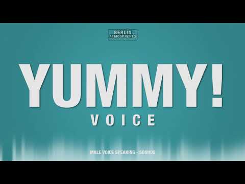Yummy SOUND EFFECT - Male Voice Speaking SOUNDS Talking Voice SFX