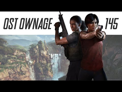 OST Ownage 145 - Uncharted: The Lost Legacy - End Of The Line