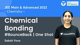 Chemical Bonding | One Shot | #BounceBack Series | Unacademy Atoms | Sakshi Vora