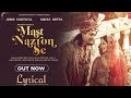 Mast Nazron Se (Lyrics) | Rochak K ft Jubin Nautiyal, Nikita Dutta | Manoj M | Ashish P | Bhushan K