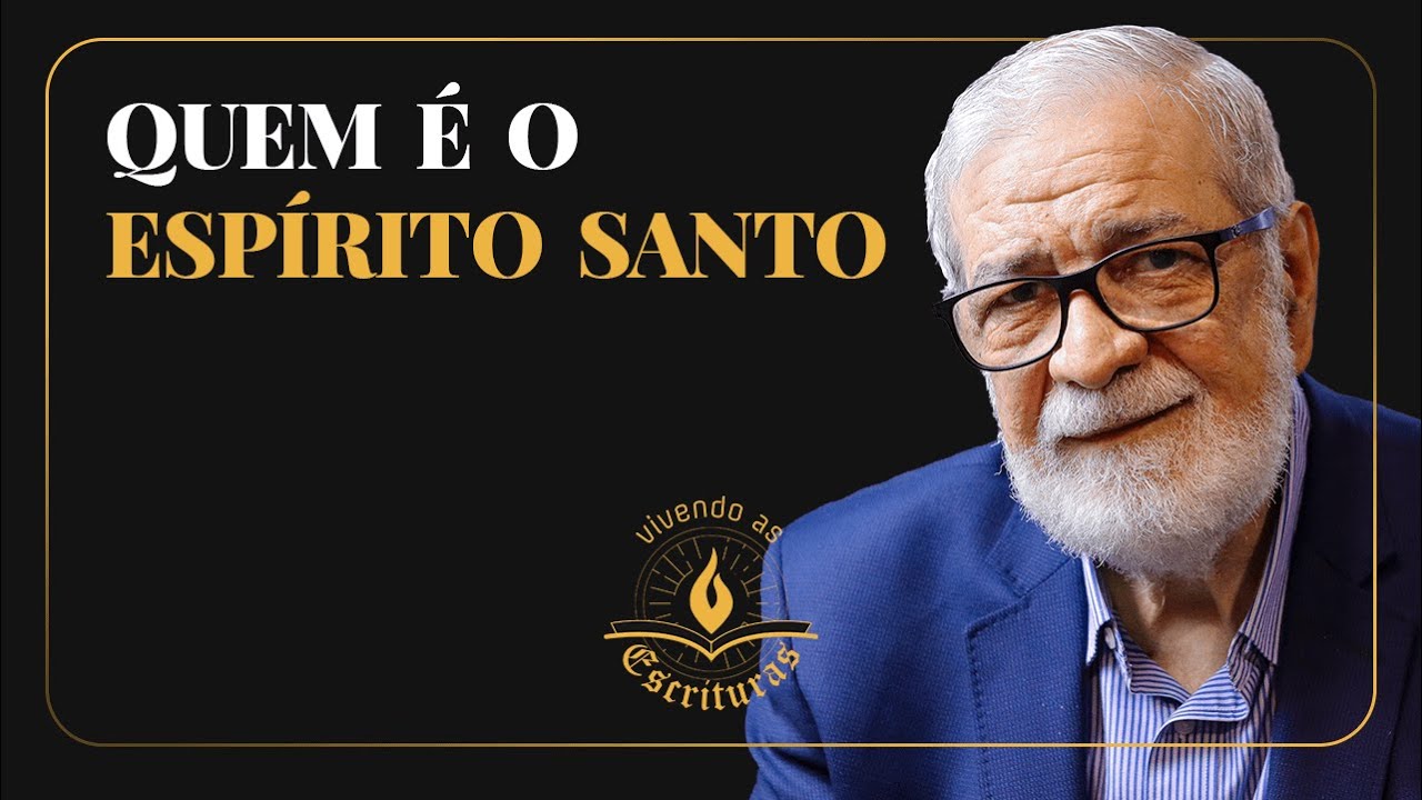 Quem é o Espírito Santo?  - Augustus Nicodemus | #VivendoAsEscrituras