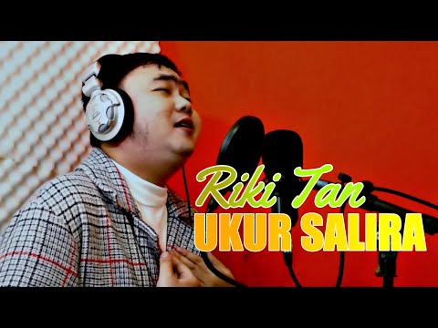 UKUR SALIRA - RIKI TAN || PRODUKSI YANA KERMIT