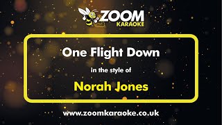 Norah Jones - One Flight Down - Karaoke Version from Zoom Karaoke