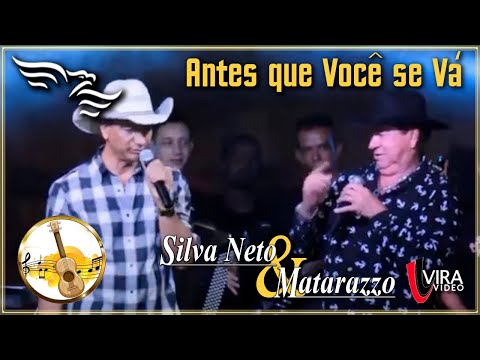 Antes que Você se Vá - SILVA NETO & MATARAZZO - ao Vivo