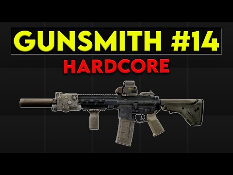 Gunsmith Part 14 - Patch 0.16.8 Hardcore Guide
