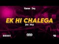 EK HI CHALEGA - TAIMOUR BAIG | Prod. Mirza (Official Audio)