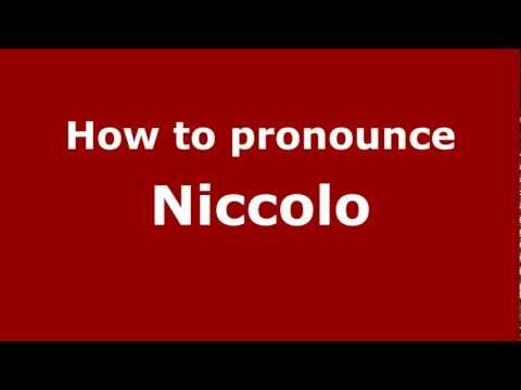How to Pronounce Niccolo - PronounceNames.com