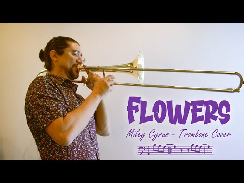 Miley Cyrus - Flowers (Trombone Cover)
