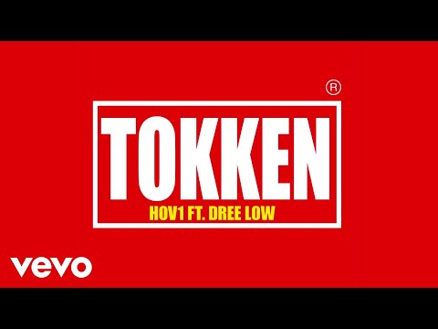 Hov1 - Tokken (Audio) ft. Dree Low