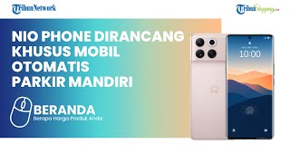 Harganya Mahal, Apa yang Membuat Nio Phone Dijual hingga Rp 15 Jutaan Ini Jawabannya