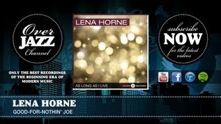 Lena Horne - Good-For-Nothin&#39; Joe (1941)