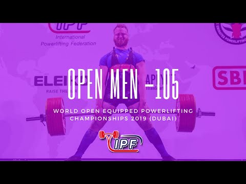 Men 105 kg - IPF World Open Powerlifting Championships 2019 Dubai / UAE
