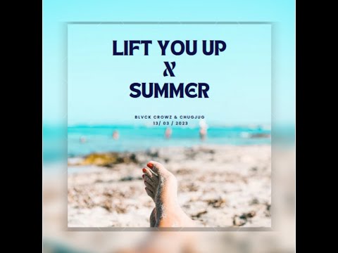 Lift You Up X Summer | BLVCK CROWZ & ChugJug | Mix 2023