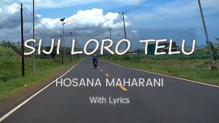 Download lagu SIJI LORO TELU (Lagu Rohani Jawa) – HOSANA MAHARANI | Lirik & Lyrics mp3