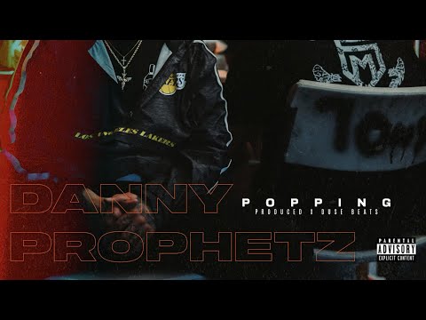 Danny Prophetz - Popping (Official Music Video)
