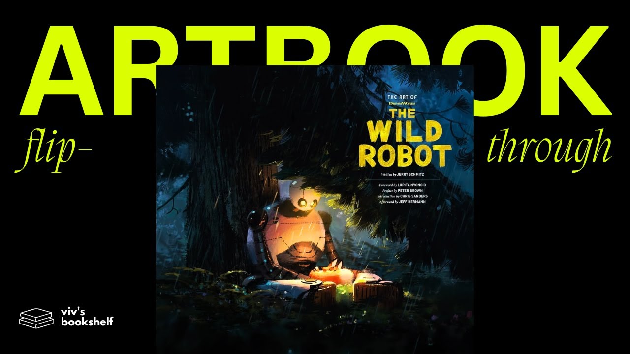 The Art of DreamWorks The Wild Robot - Book Flipthrough