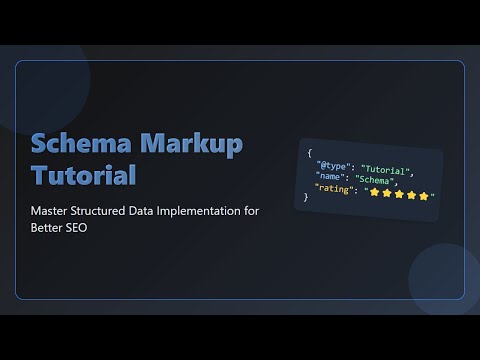 Schema Markup: A Beginner's Guide to Structured Data for SEO