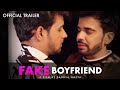 Fake Boyfriend I Official Trailer I Shawn Gupta I Akshat Talwar