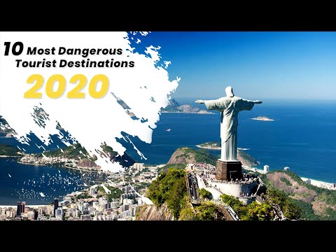 10 Most Dangerous Tourist Destinations 2020 | RK Travel