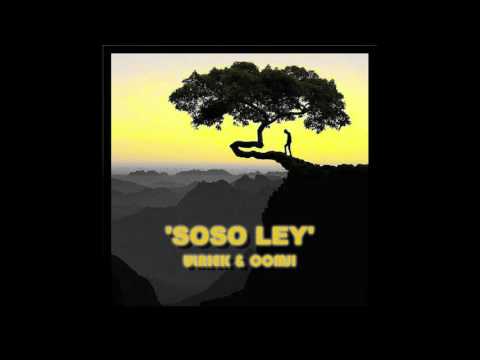 Ulriek ft OomJi - Soso ley